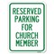 Signmission Parking Reserved for Church Member Heavy-Gauge Alum Rust Proof Parking Sign, 18" x 24", A-1824-23395 A-1824-23395 - alternate 1